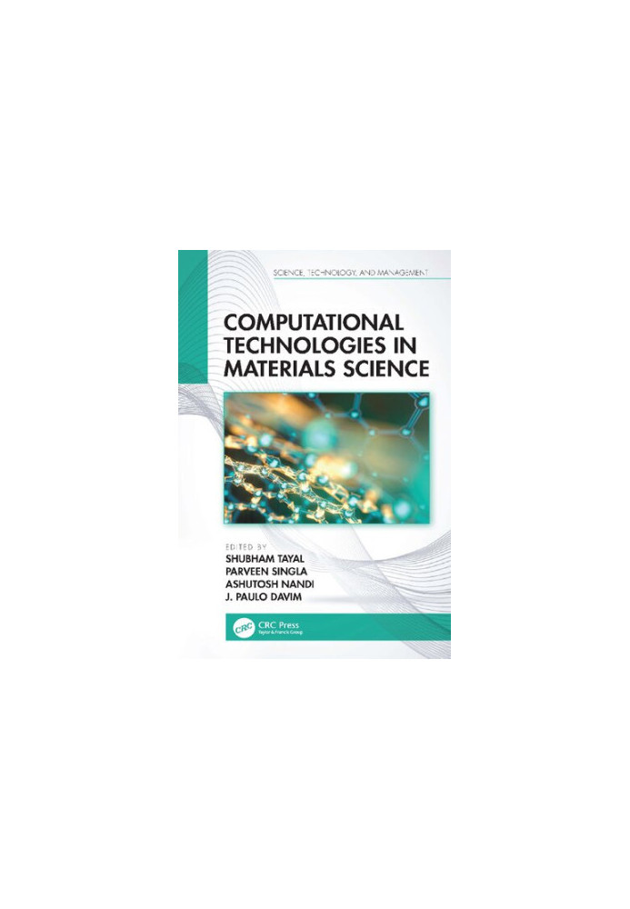 Computational Technologies in Materials Science