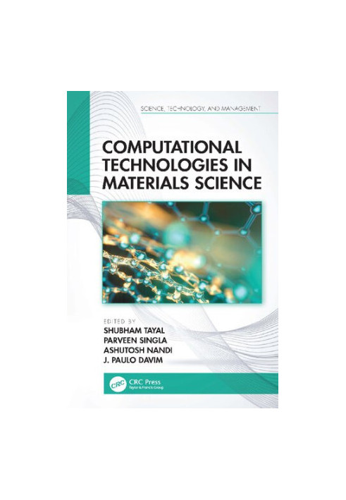 Computational Technologies in Materials Science