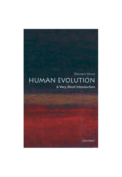Human Evolution: A Very Short Introduction