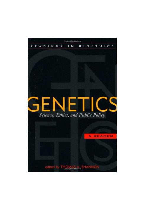 Genetics: Science, Ethics, and Public Policy
