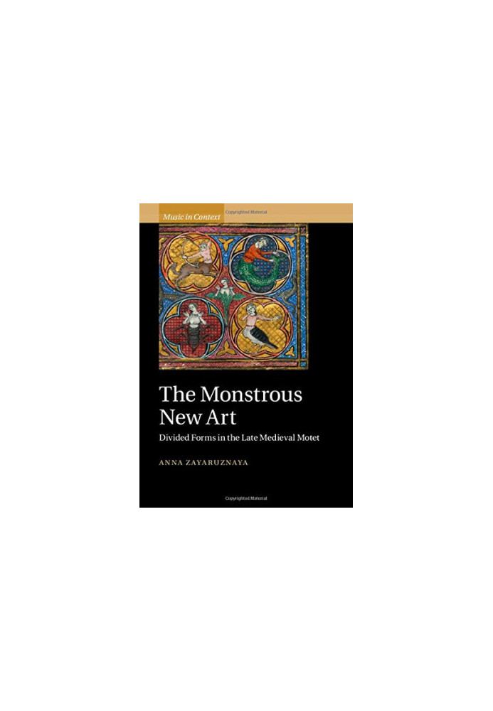 The monstrous new art : divided forms in the late medieval motet