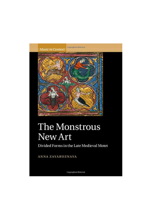 The monstrous new art : divided forms in the late medieval motet