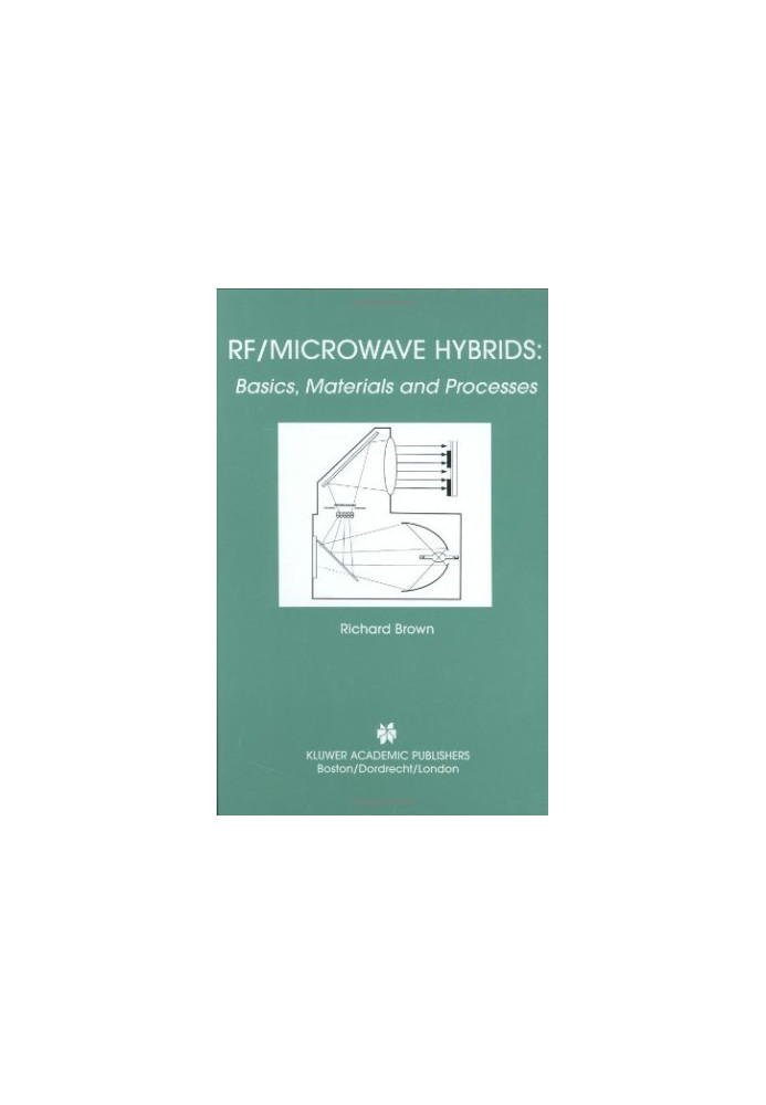 RF Microwave Hybrids: Basics, Materials and Processes