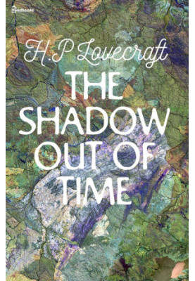 The Shadow out of Time