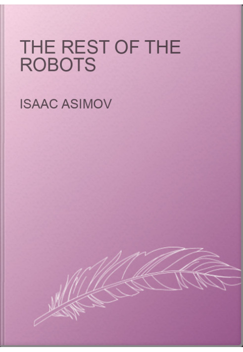 The Rest of the Robots
