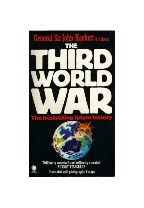 The Third World War, August 1985 : a Future History