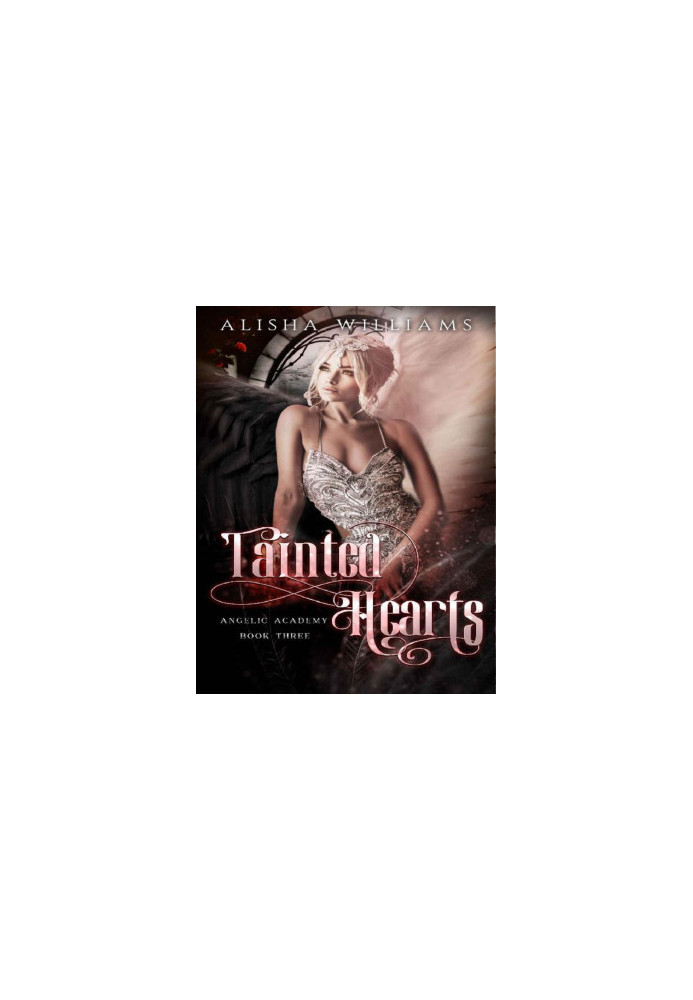 Tainted Hearts (Angelic Academy Book Three)