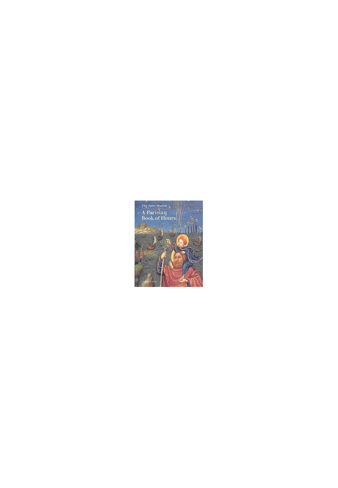 The Spitz master : a Parisian book of hours