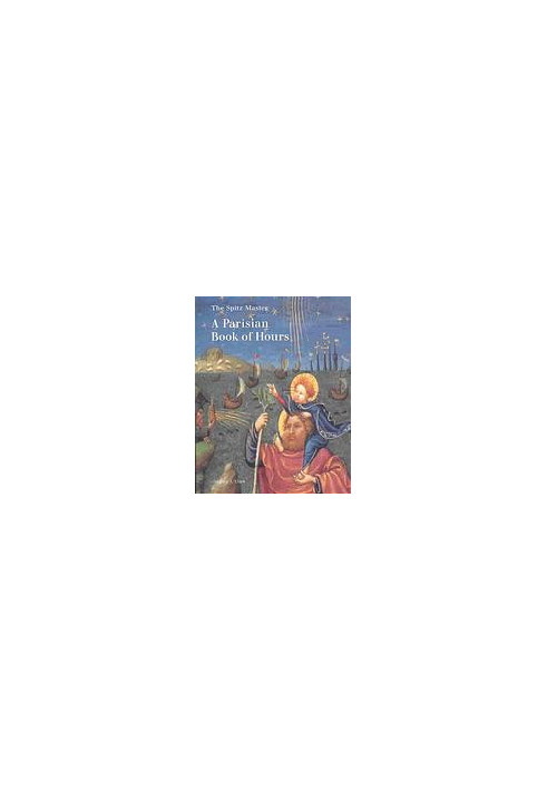 The Spitz master : a Parisian book of hours
