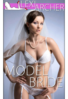 [Hotwife Novel 01] • Model Bride