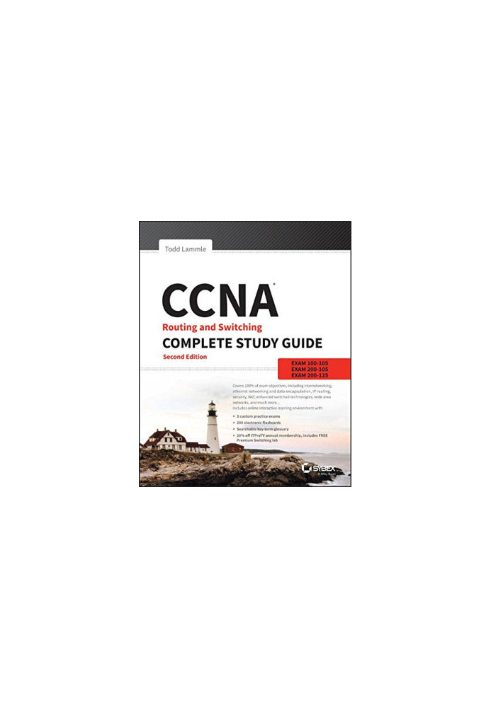 CCNA Routing and Switching Complete Study Guide: Exam 100-105, Exam 200-105, Exam 200-125