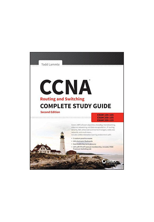 CCNA Routing and Switching Complete Study Guide: Exam 100-105, Exam 200-105, Exam 200-125