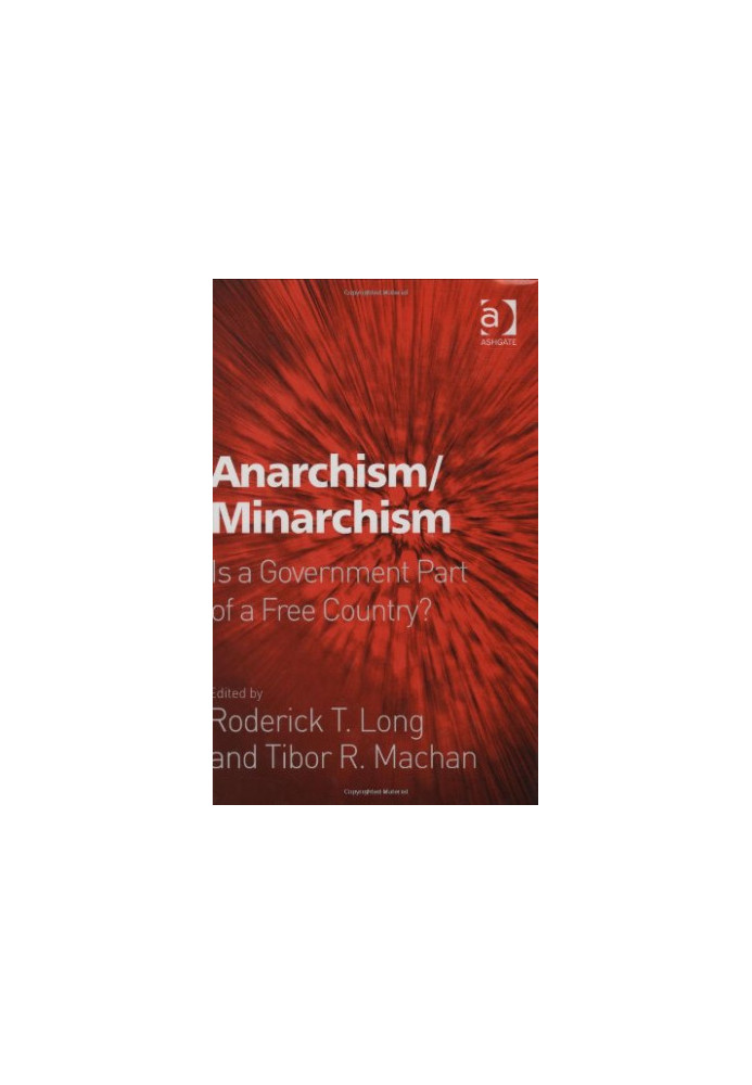 Anarchism/minarchism : is a government part of a free country?