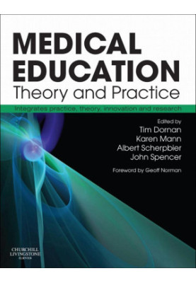 Medical Education: Theory and Practice E-Book