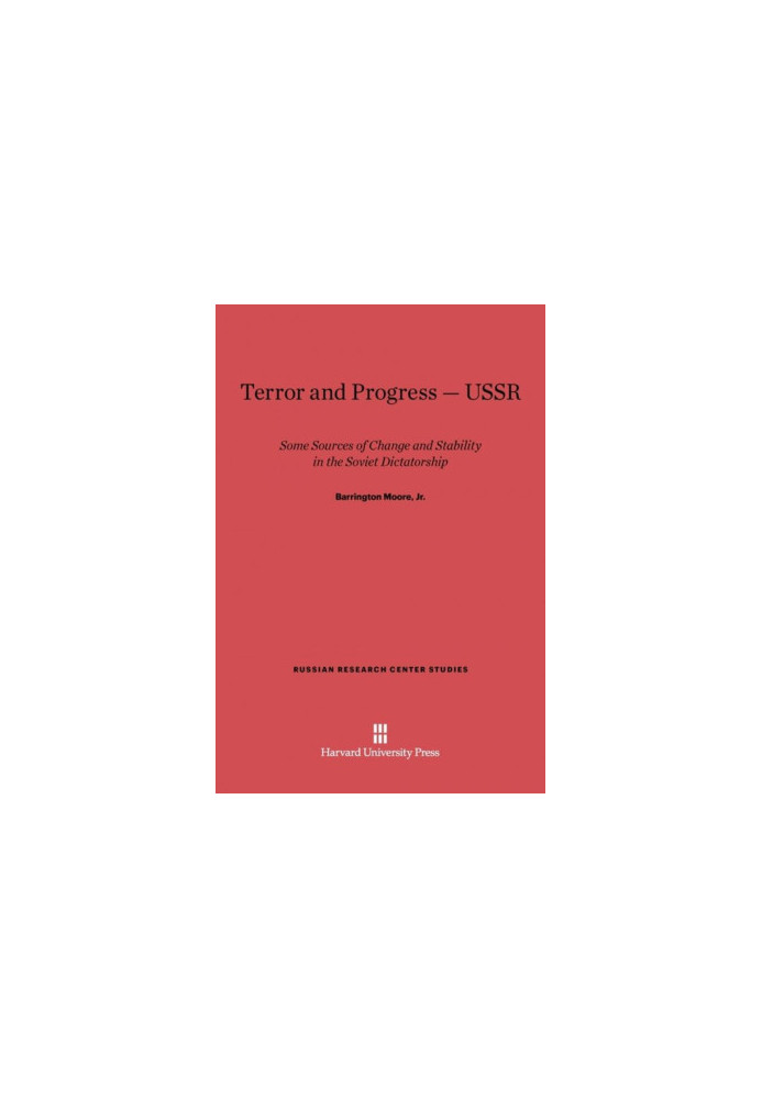 Terror and Progress-USSR: Some Sources of Change and Stability in the Soviet Dictatorship
