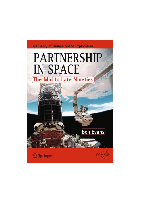 Partnership in Space: The Mid to Late Nineties (Part 1)