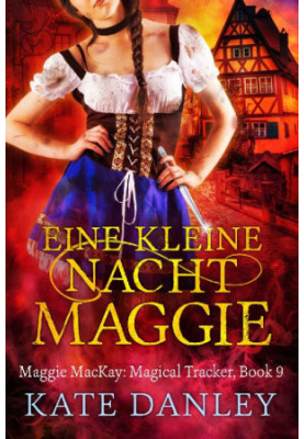 Eine Kleine Nacht Maggie (Maggie MacKay Magical Tracker Book 9)