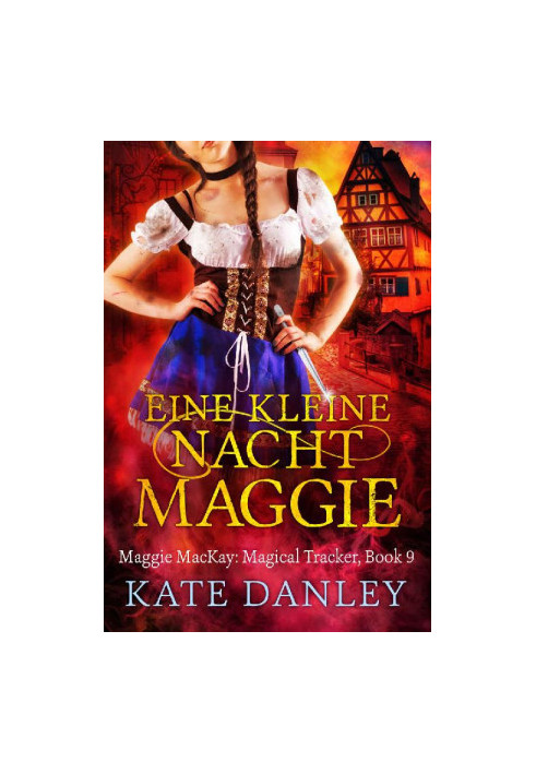 Eine Kleine Nacht Maggie (Maggie MacKay Magical Tracker Book 9)