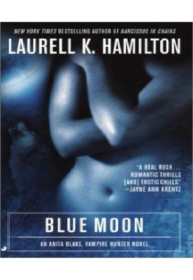Blue Moon (Anita Blake, Vampire Hunter, 08)