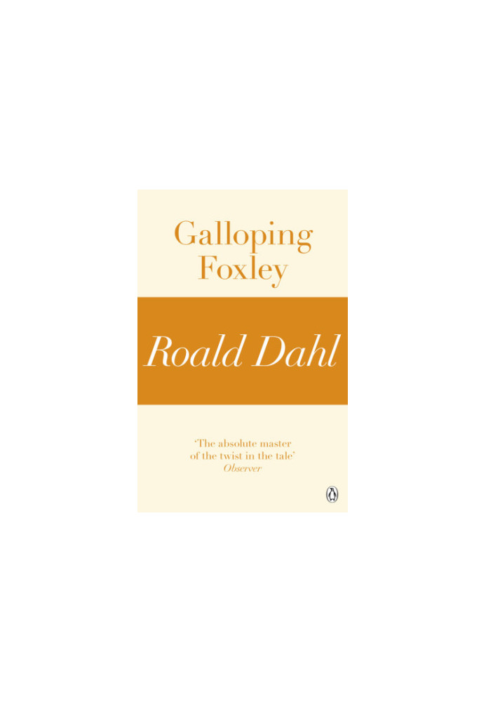 Galloping Foxley (A Roald Dahl Short Story)