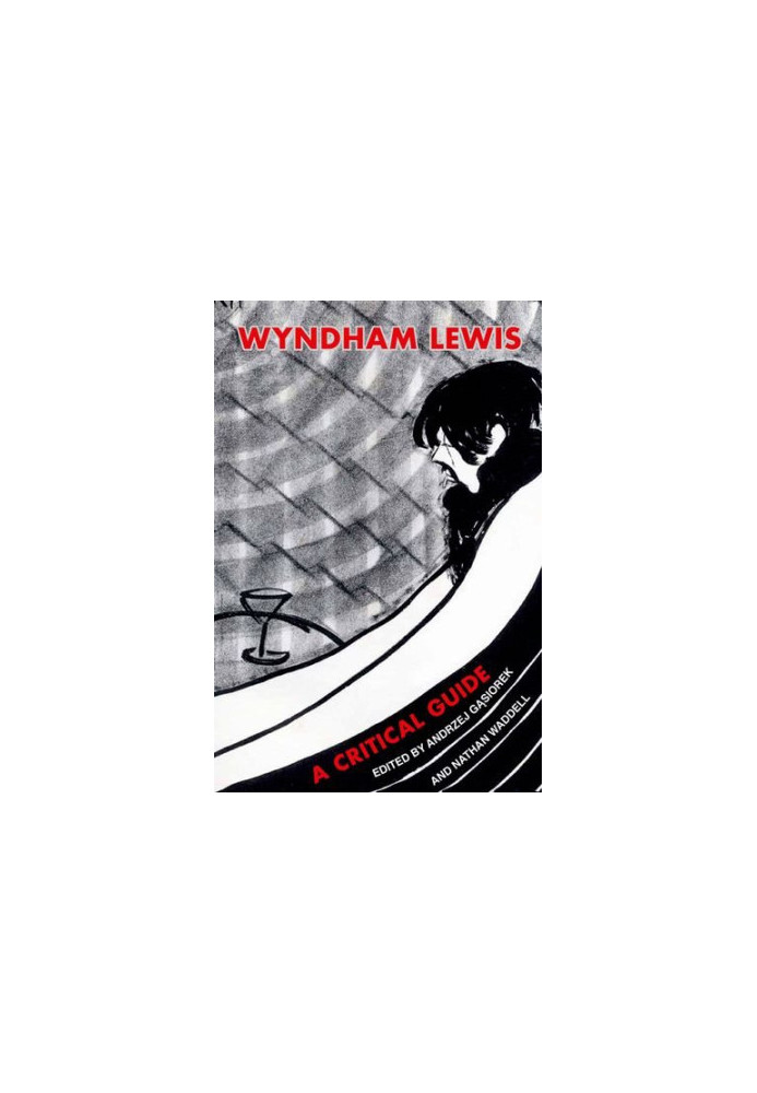 Wyndham Lewis. A Critical Guide