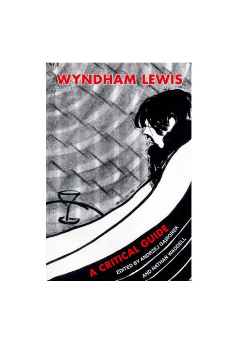 Wyndham Lewis. A Critical Guide