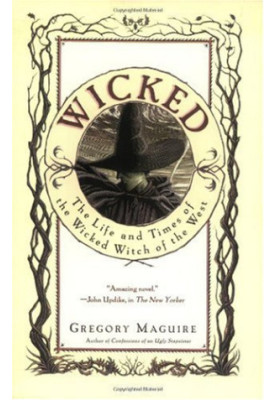 Wicked Years 1 - Wicked, the Life & Times of the Wicked Witch of the West