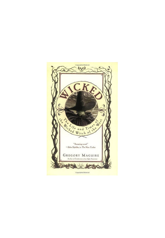 Wicked Years 1 - Wicked, the Life & Times of the Wicked Witch of the West