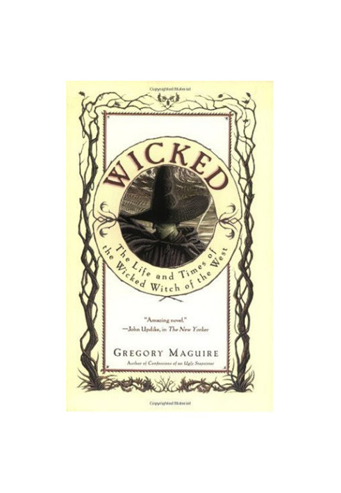 Wicked Years 1 - Wicked, the Life & Times of the Wicked Witch of the West