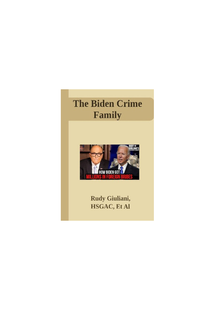 The Biden Crime Family