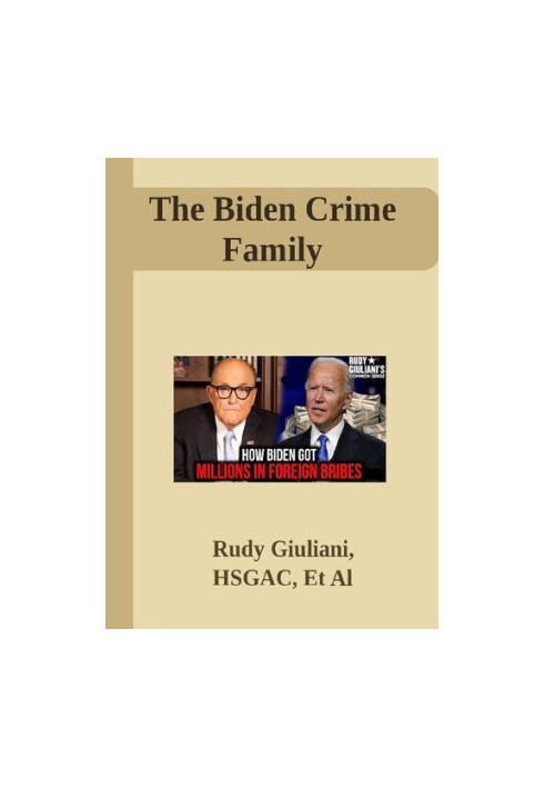 The Biden Crime Family