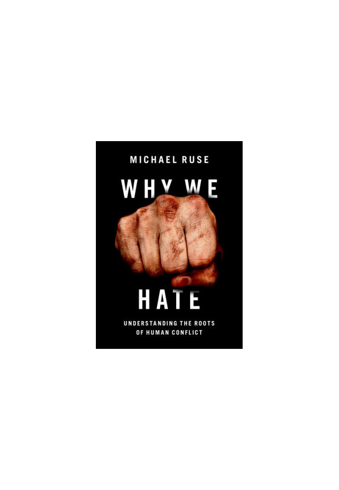 Why We Hate: Understanding the Roots of Human Conflict