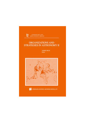 Organizations and Strategies in Astronomy: Volume II