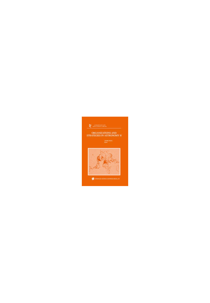 Organizations and Strategies in Astronomy: Volume II