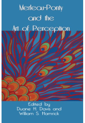 Merleau-Ponty and the Art of Perception