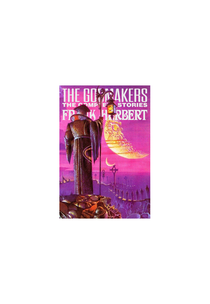 Godmakers: The Complete Stories