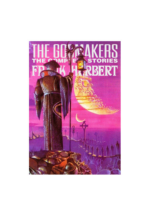 Godmakers: The Complete Stories