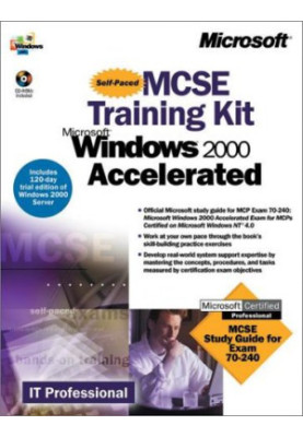 MCSE Training Kit: Microsoft Windows 2000 Accelerated