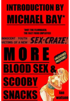 More Blood Sex & Scooby Snacks