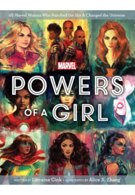 Marvel: Powers of a Girl • 65 Marvel Women Who Punched the Sky & Changed the Universe