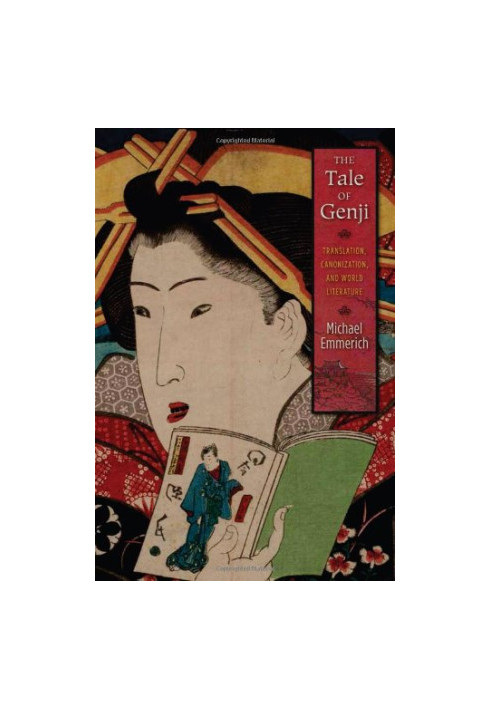 The Tale of Genji : translation, canonization, and world literature