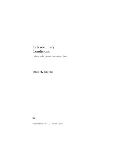 Extraordinary conditions: culture and experience in mental illness