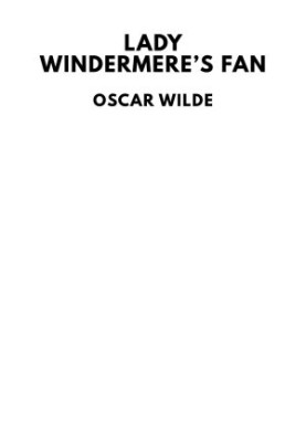 Lady Windermere’s Fan