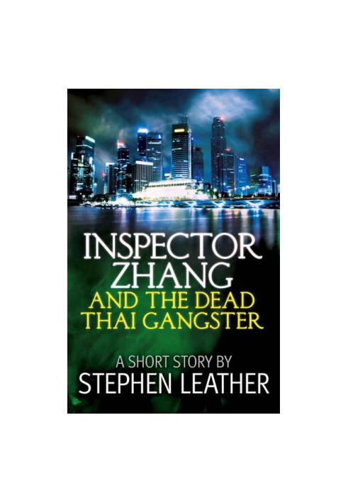 [Inspector Zhang 03] • The Dead Thai Gangster