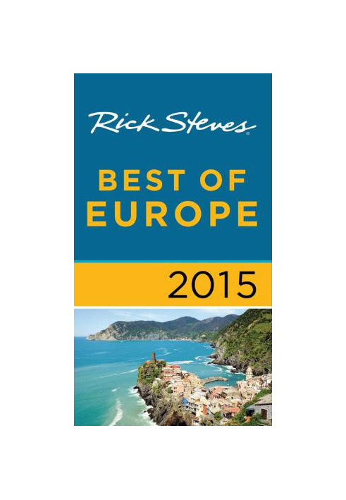 Rick Steves Best of Europe 2015