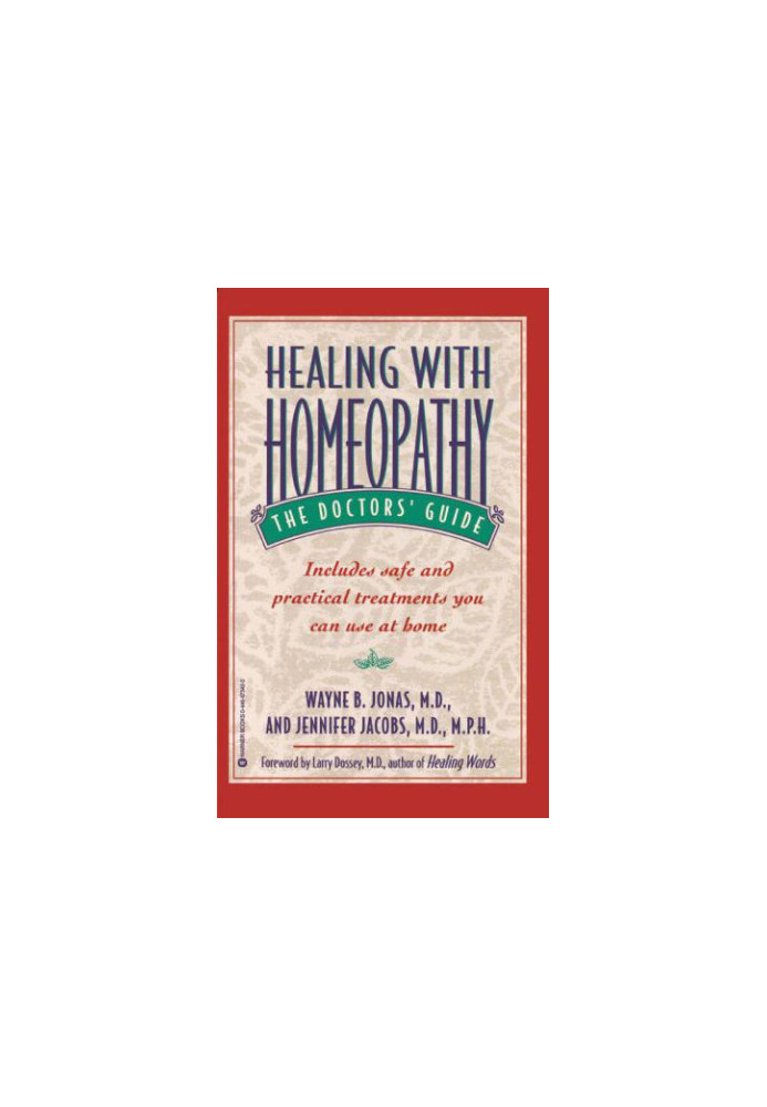 Healing with Homeopathy: The Complete Guide