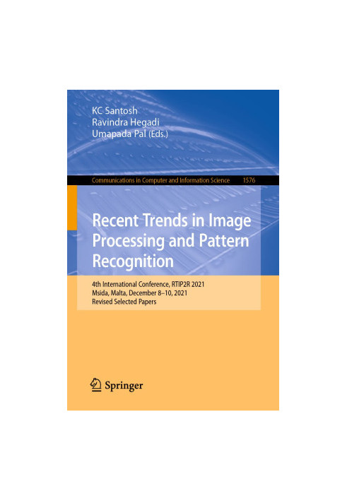 Recent Trends in Image Processing and Pattern Recognition: 4th International Conference, RTIP2R 2021, Msida, Malta, December 