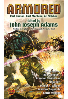 Armored - Part Human, Part Machine, All Soldier (anthology)