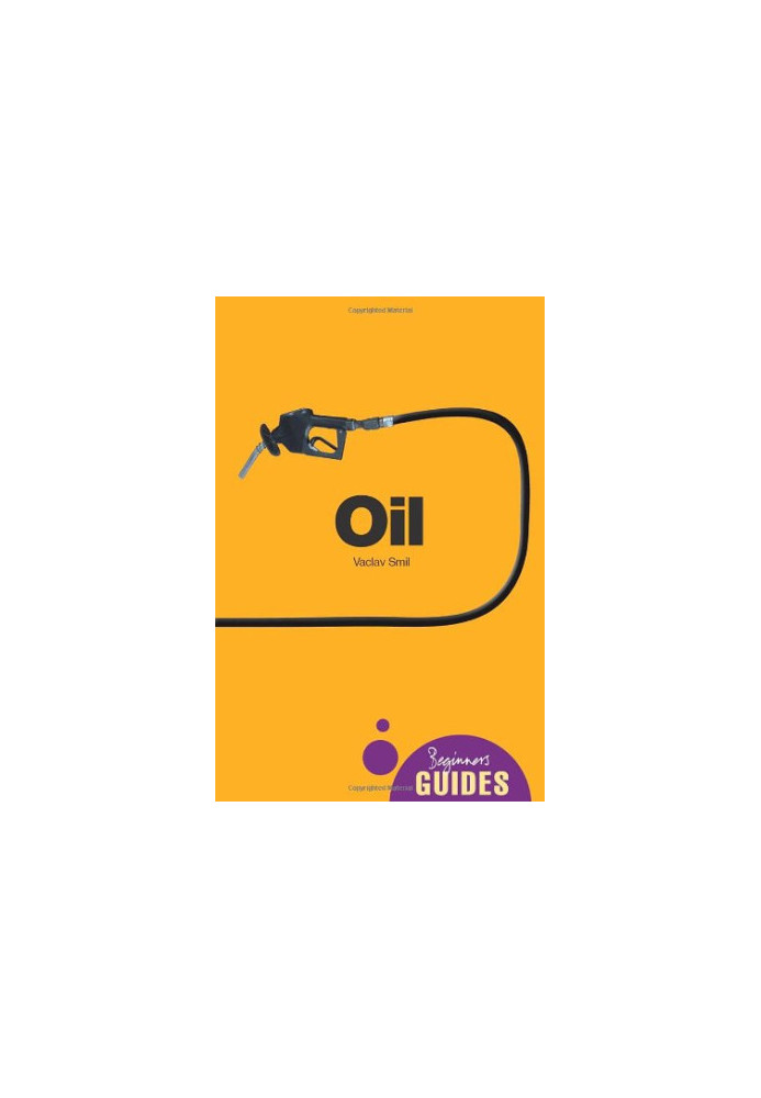 Oil: A Beginner’s Guide