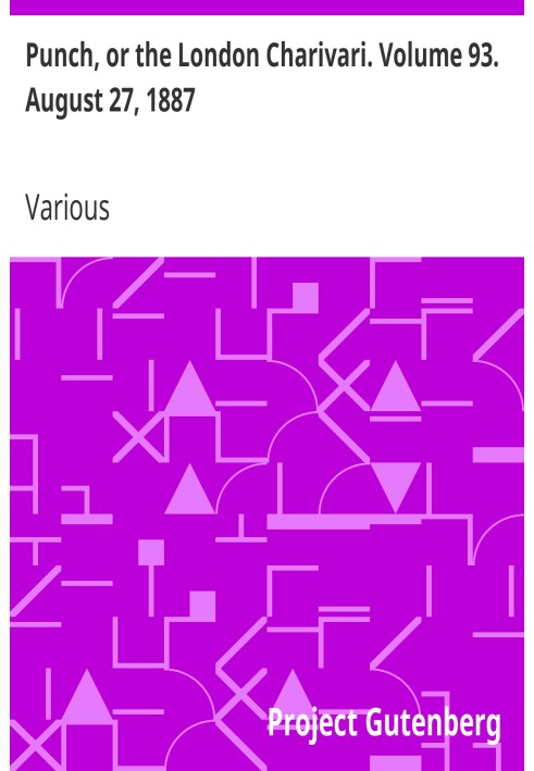 Панч, або лондонський чаріварі. Том 93. 27 серпня 1887 р